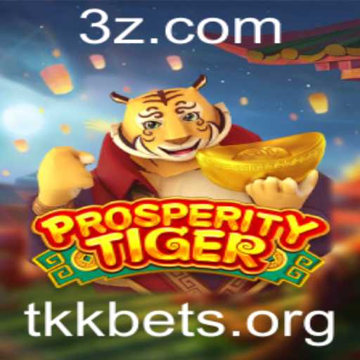 Descubra ProsperityTiger: O Novo Jogo de Azar da Tkk.bet