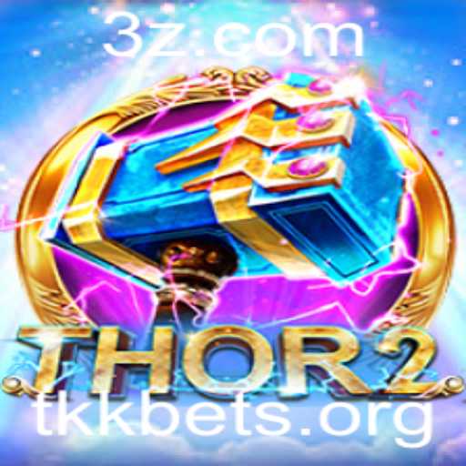 Thor2: A Nova Experiência de Jogo com tkk.bet